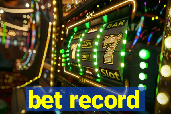 bet record